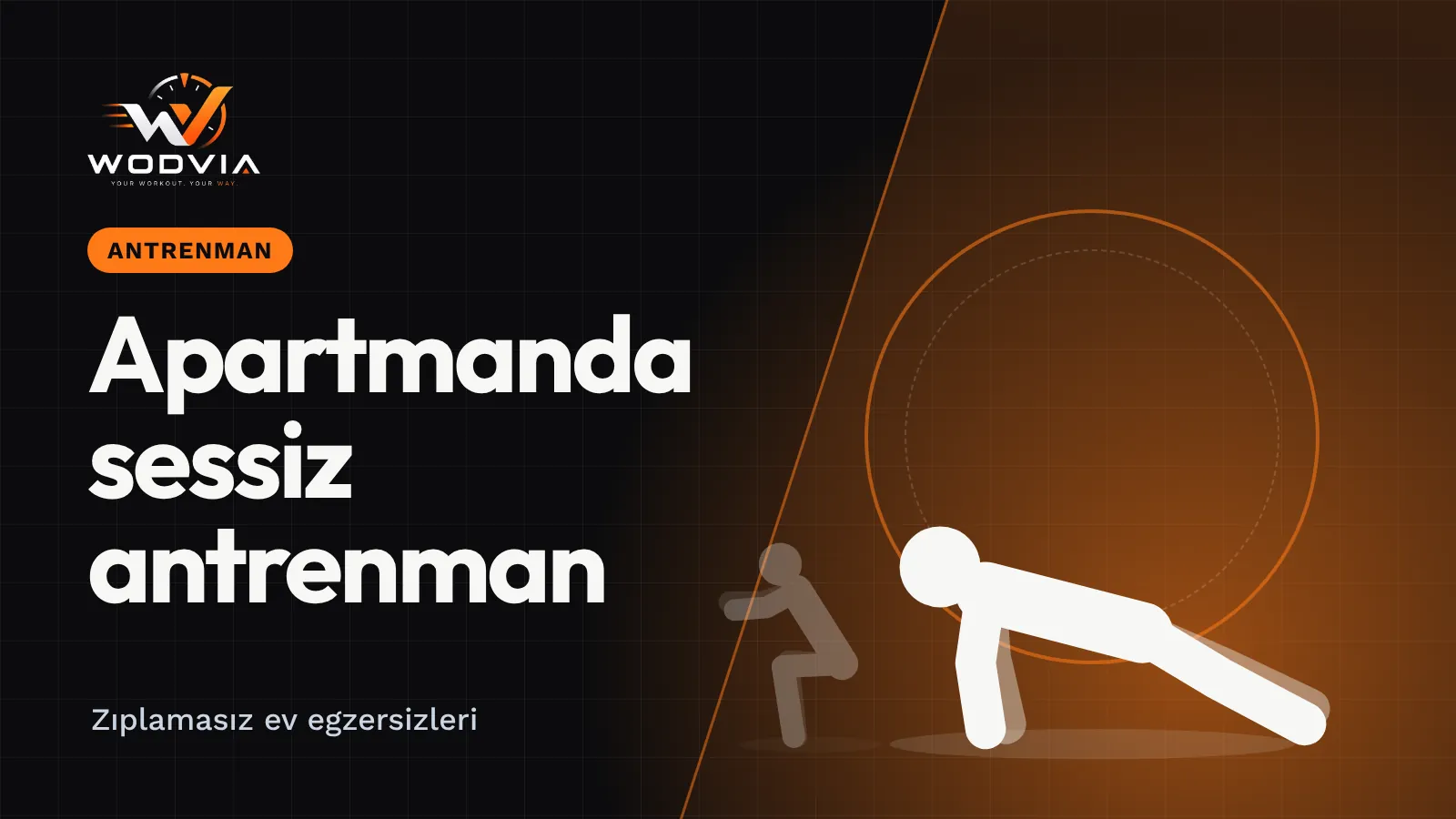 WODVIA blog kapağı: “Apartmanda Sessiz Antrenman: Zıplamasız Ev Egzersizleri” başlığı ve plank pozisyonunda duran sporcu çizimi